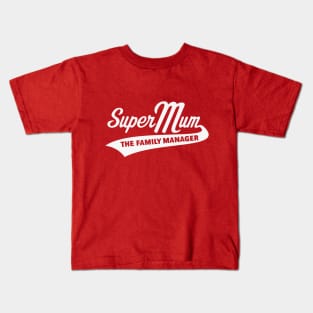 Super Mum – The Family Manager (White) Kids T-Shirt